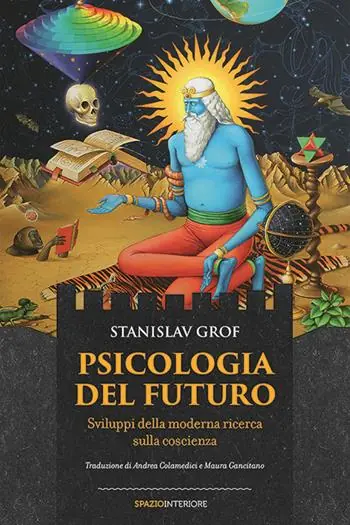 Spedizione Espresso Psicologia del futuro. Sviluppi della moderna ricerca sulla coscienza