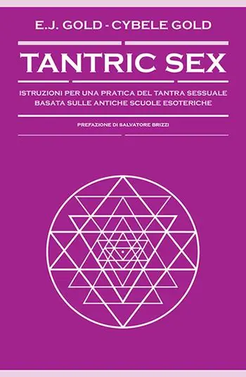 Tantric sex. Istruzioni per una pratica del tantra sessuale basato sulle antiche scuole esoteriche Prezzo Basso