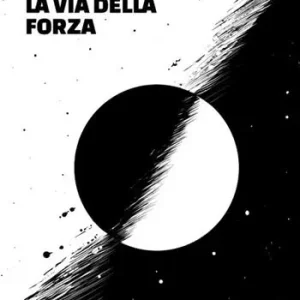 Esclusivo La via della forza