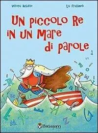 Consegna Rapida Un piccolo re in un mare di parole