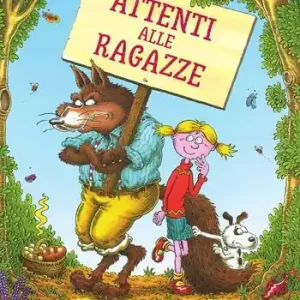 Attenti alle ragazze. Ediz. a colori Novità