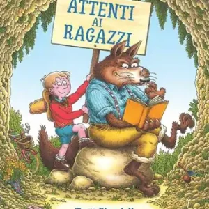 Bestseller Attenti ai ragazzi. Ediz. a colori