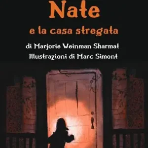 Must-Have Il grande Nate e la casa stregata. Ediz. a colori