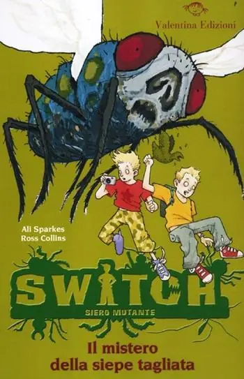 Il mistero della siepe tagliata. Switch. Siero mutante. Ediz. illustrata. Vol. 2 A Buon Prezzo