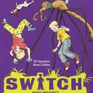 Offerta Speciale Una metamorfosi da paura. Switch. Siero mutante. Vol. 5