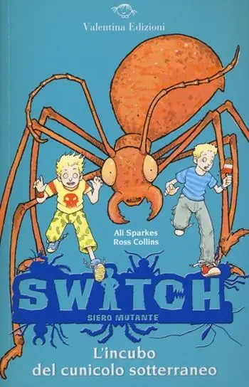 Offerta Speciale L‘incubo del cunicolo sotterraneo. Switch. Siero mutante. Vol. 4