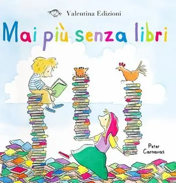 Mai più senza libri. Ediz. illustrata A Buon Prezzo