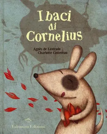 I baci di Cornelius. Ediz. illustrata Offerta