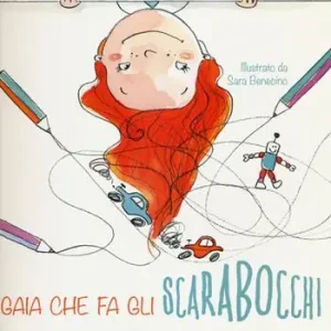 Gaia che fa gli scarabocchi. Ediz. illustrata Compra Adesso