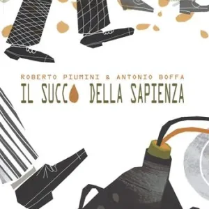 Miglior Prezzo Il succo della sapienza. Ediz. illustrata