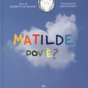 Matilde dov‘è? Promozione Esclusiva