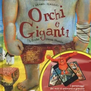 Promozione Esclusiva Orchi e giganti. Con App. Ediz. a colori