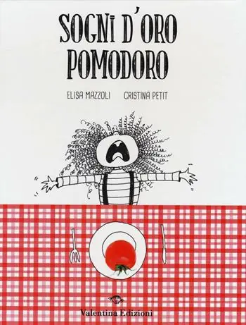 Acquista Ora Sogni d‘oro pomodoro. Ediz. illustrata
