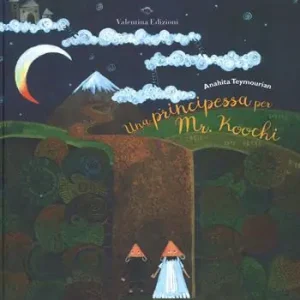 Una principessa per Mr. Koochi. Ediz. a colori Ordina Subito