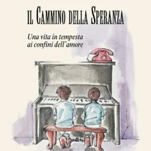 Di Tendenza Il cammino della speranza. Una vita in tempesta ai confini dell‘amore