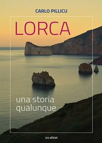 Lorca. Una storia qualunque Nuova Collezione