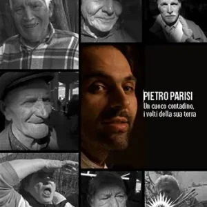 Pietro Parisi. Un cuoco contadino. I volti della sua terra Solo Oggi