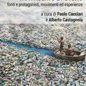 Quantità Limitata La decrescita tra passato e futuro. Fonti e protagonisti, movimenti ed esperienze