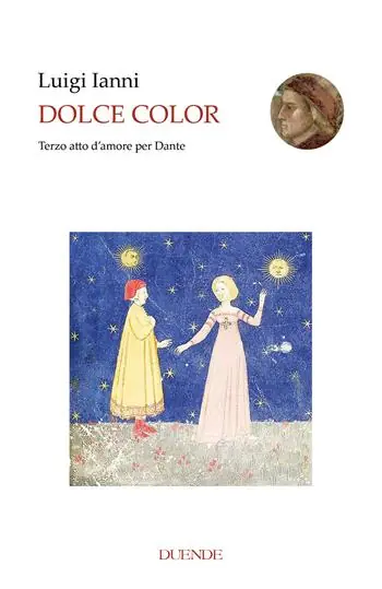 Dolce color. Terzo atto d’amore per Dante Offerta Del Giorno