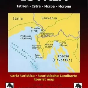 Istria-Istrien-Istra. Carta turistica 1 120.000 1cm=1,2km. Ediz. multilingue Ultimissimo Modello