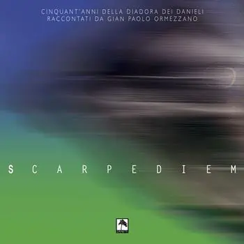 Promozione Esclusiva Scarpediem. Cinquant‘anni della Diadora dei Danieli raccontati da Gian Paolo Ormezzano