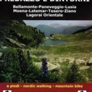Solo Oggi Predazzo e dintorni 1 30.000 1cm=300m. A piedi, nordic walking, mountain bike