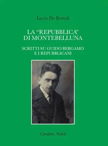 Prezzo Ridotto La «repubblica» di Montebelluna. Scritti su guido Bergamo e i repubblicani