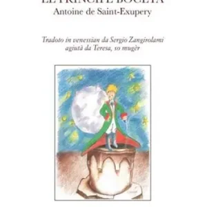 Professionale El Principe boceta. Tradoto in venessian da Sergio Zangirolami, agiutà da Teresa so mugèr. Testo veneziano