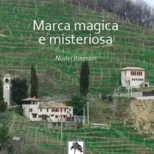 Marca magica e misteriosa. Nuovi itinerari. Nuova ediz. Offerta Speciale