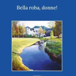 Bella roba, donne! Esclusivo