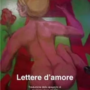 Lettere d‘amore. Il sentimento universale dell‘amore riassunto in testi di aperta dichiarazione ed emotività Compra Adesso