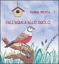 Ultimissimo Modello Dall‘aquila allo zigolo