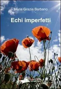 Echi imperfetti Non Perdere
