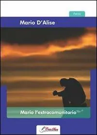 Non Perdere Mario l‘extracomunitario