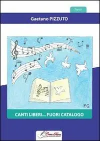 Canti liberi... Fuori catalogo Saldi