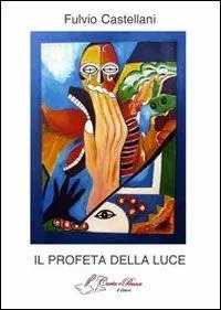 Quantità Limitata Il profeta della luce