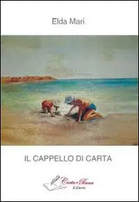 Il cappello di carta. Raccolta di racconti Offerta Speciale