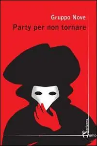 Prezzo Conveniente Party per non tornare