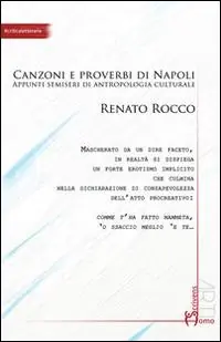 Comme facette mammeta. Canzoni e proverbi di Napoli. Appunti semiseri di antropologia culturale Offerta