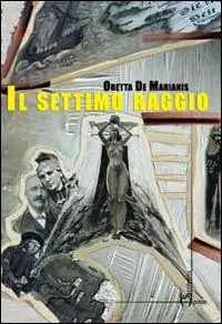 Il settimo raggio Novità