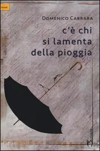 C‘è chi si lamenta della pioggia Compra Oggi Stesso