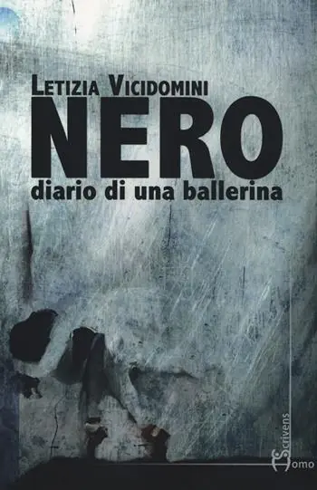 Non Perdere Nero. Diario di una ballerina