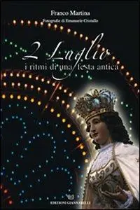 Bestseller 2 luglio. I ritmi di una festa antica