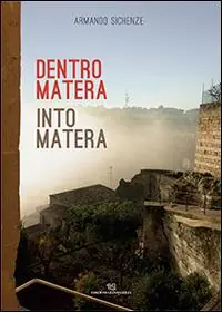 Nuova Collezione Dentro Matera-Into Matera