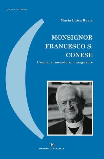 Monsignor Francesco S. Conese. L‘uomo, il sacerdote, l‘insegnante Scelto Dai Clienti