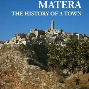 Occasione Matera. The history of a town