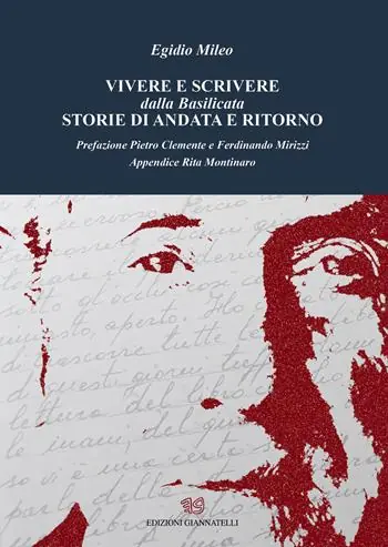 Vivere e scrivere dalla Basilicata storie di andata e ritorno Saldi