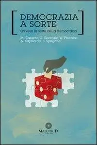 Super Prezzo Democrazia a sorte. Ovvero la sorte della democrazia