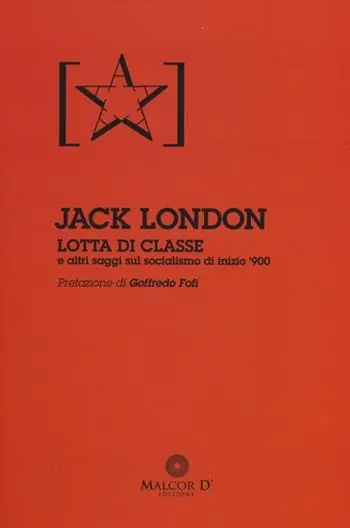Must-Have Lotta di classe e altri saggi sul socialismo di inizio ‘900