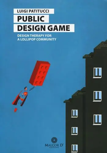 A Buon Prezzo Public design game. Design therapy for a lollipop community. Ediz. italiana